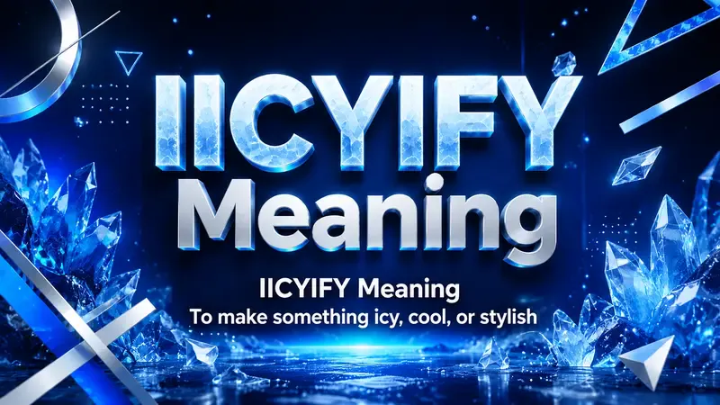 iicyify meaning
